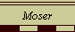 Moser