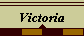 Victoria